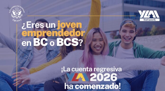 CONSULADO DE ESTADOS UNIDOS EN BC Y EN BCS, LANZA CONVOCATORIA YLAI 2026 PARA JÓVENES EMPRENDEDORES
