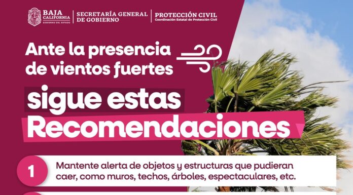 SE ESPERAN VIENTOS DE 20 A 30 KILÒMETROS POR HORA EN BC
