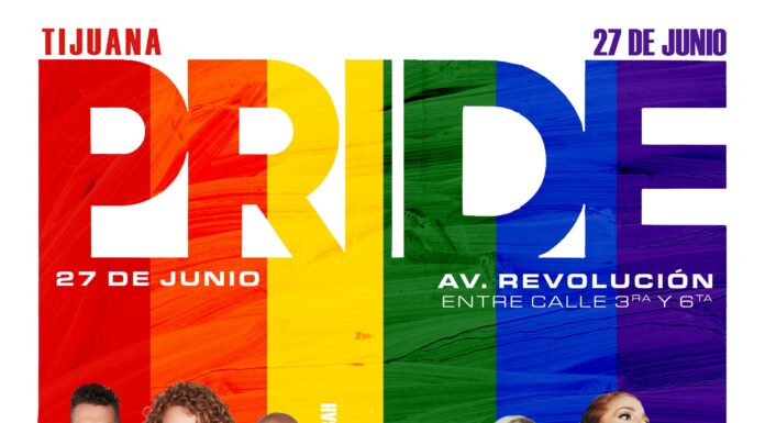 EL PRÓXIMO SÁBADO 27 DE JUNIO SE LLEVARÁ ACABO EL «TIJUANA PRIDE 2026»