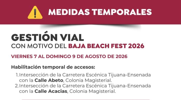 ANUNCIAN MEDIDAS TEMPORALES POR EL BAJA BEACH FEST 2026 EN PLAYAS DE ROSARITO