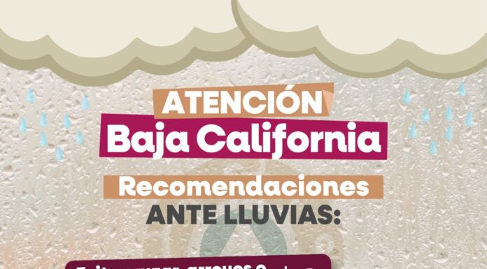 EXHORTA PROTECCIÓN CIVIL BC A TOMAR PRECAUCIONES ANTE PRONÓSTICO DE PRECIPITACIONES PARA EL FIN DE SEMANA