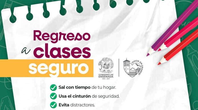 LLAMAN A ENSENADENSES A UN REGRESO A CLASES SEGURO