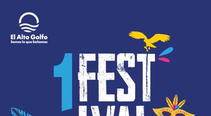 EL PRIMER FESTIVAL DEL ALTO GOLFO IMPULSARÁ EL TURISMO, LA IDENTIDAD Y EL BIENESTAR DE LAS COMUNIDADES DE SAN FELIPE